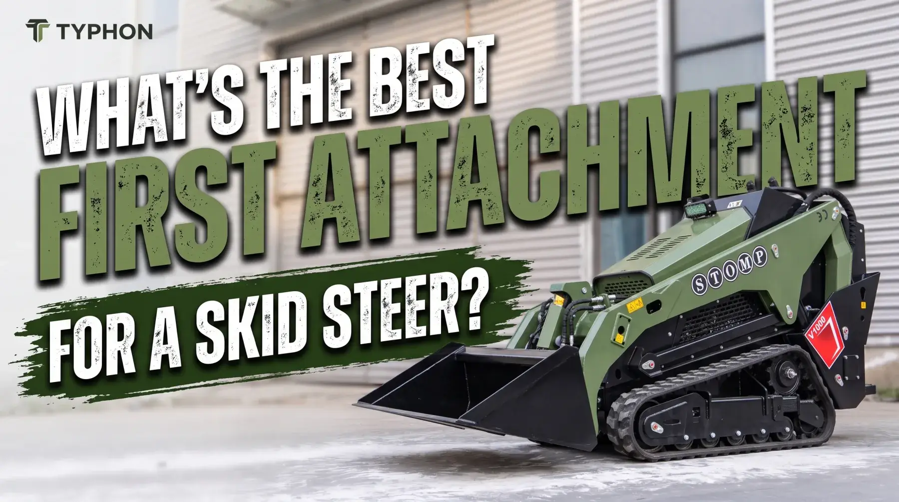 What Is the Best First Attachment for a Skid Steer?